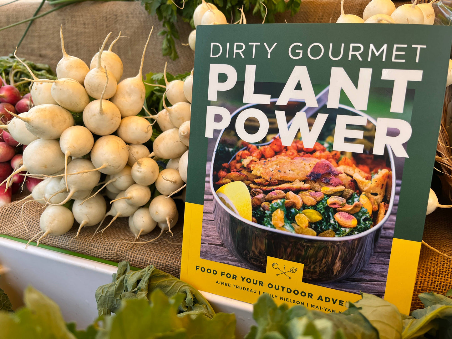 Dirty Gourmet Plant Power: Food for Your Outdoor Adventures