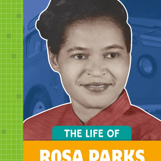 the Life of Rosa Parks