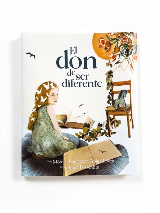 El Don De Ser Diferente (Spanish Edition) (Children's Book)