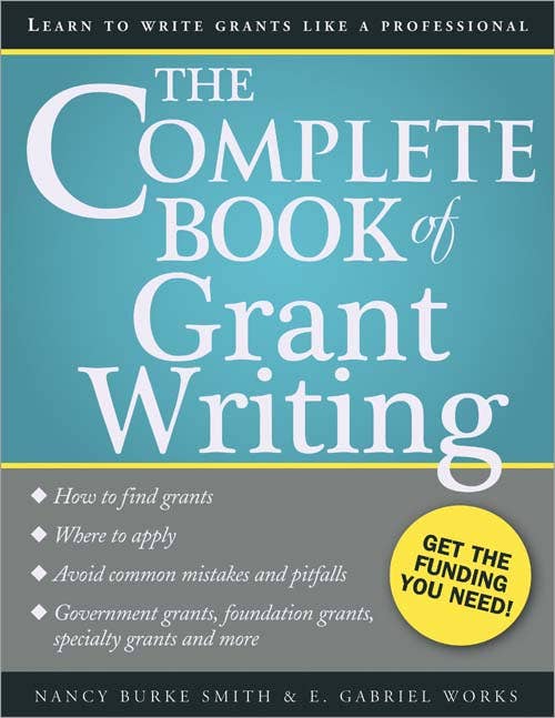 Complete Book of Grant Writing, 2E, The