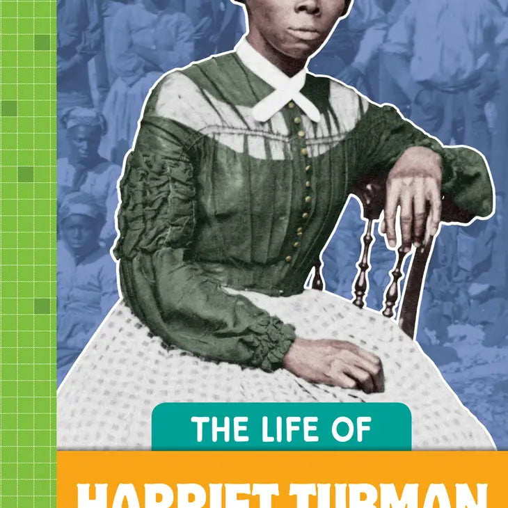 the Life of Harriet Tubman